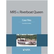 MRS v. Riverboat Queen Case File by Wattley, Cheryl Brown, 9781601563361