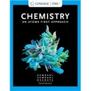 Chemistry An Atoms First Approach by Zumdahl, Steven S.; Zumdahl, Susan A.; Decoste, Donald J., 9780357363362