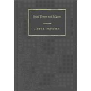 Social Theory and Religion by James A. Beckford, 9780521773362