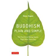 Buddhism Plain and Simple by Hagen, Steve, 9780804843362