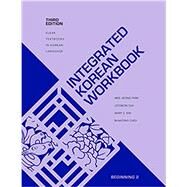 Integrated Korean Workbook by Park, Mee-Jeong; Suh, Joowon; Kim, Mary S.; Choi, Bumyong, 9780824883362