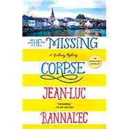The Missing Corpse by Bannalec, Jean-Luc; Mcdonagh, Sorcha, 9781250173362