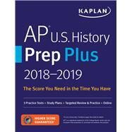Kaplan Ap U.s. History Prep Plus 2018-2019 by Aitcheson, Laura; Bartley, Steve; Buchanan, Leslie; Callan, Matthew; Chiad, Lanna, 9781506203362