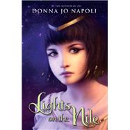 Lights on the Nile by Donna Jo Napoli, 9780062093363