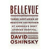Bellevue by Oshinsky, David, 9780385523363
