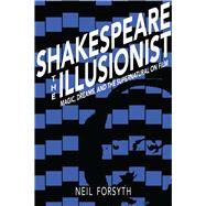 Shakespeare the Illusionist by Forsyth, Neil, 9780821423363