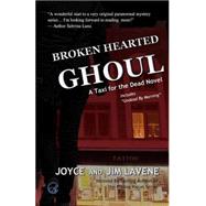 Broken Hearted Ghoul by Lavene, Joyce; Lavene, Jim, 9781495933363