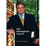 The Reimagined Lawyer by Winick, Bruce J., 9781531013363