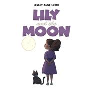 Lily and the Moon by Lesley-Anne Heine, 9798889103363