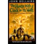 The House With a Clock in Its Walls by Bellairs, John, 9780140363364