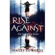 Rise Against by Edwards, Hailey, 9780349423364