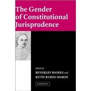 The Gender of Constitutional Jurisprudence by Edited by Beverley Baines , Ruth Rubio-Marin, 9780521823364