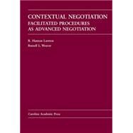 Contextual Negotiation by Lawton, R. Hanson; Weaver, Russell L., 9780890893364