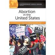 Abortion in the United States by McBride, Dorothy E.; Keys, Jennifer L., 9781440853364