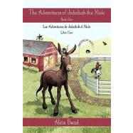 The Adventures of Jedediah the Mule: Book One by Buzel, Alita, 9781452043364