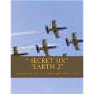 Secret Six / Earth 2 by Curry, Stephanie Diane, 9781502393364