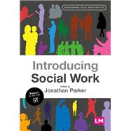 Introducing Social Work by Parker, Jonathan, 9781526463364