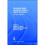 Assessing Basic Academic Skills in Higher Education by Alpert; Richard T., 9780805803365
