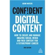 Confident Digital Content by Waters, Adam, 9781789663365