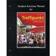 Student Activities Manual for Treffpunkt Deutsch Grundstufe by Gonglewski, Margaret T.; Moser, Beverly; Partsch, Cornelius, 9780205783366