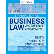 Business Law and the Legal Environment, Standard Edition by Beatty, Jeffrey; Samuelson, Susan; Abril, Patricia, 9780357633366