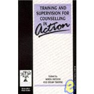 Training and Supervision for Counselling in Action by Windy Dryden, 9780803983366