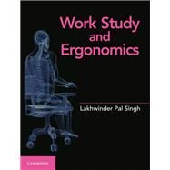Work Study and Ergonomics by Singh, Lakhwinder Pal, 9781107503366