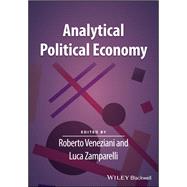 Analytical Political Economy by Veneziani, Roberto; Zamparelli, Luca, 9781119483366
