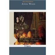 Jewel Weed by Winter, Alice Ames, 9781507703366