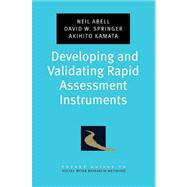 Developing and Validating Rapid Assessment Instruments by Abell, Neil; Springer, David W.; Kamata, Akihito, 9780195333367