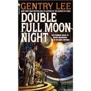 Double Full Moon Night A Novel by LEE, GENTRY, 9780553573367