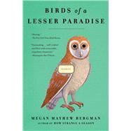 Birds of a Lesser Paradise Stories by Mayhew Bergman, Megan, 9781451643367