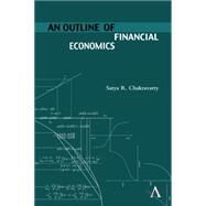 An Outline of Financial Economics by Chakravarty, Satya R., 9781783083367