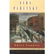 Ghost Country A Novel by PARETSKY, SARA, 9780385333368