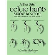 Celtic Hand Stroke by Stroke (Irish Half-Uncial from 