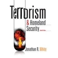 Terrorism And Homeland Security by White, Jonathan R., 9780495913368
