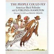 The People Could Fly by Hamilton, Virginia; Dillon, Leo (Illustrator); Dillon, Diane (Illustrator), 9780679843368