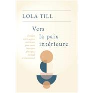 Vers la paix intrieure by Lola Till, 9782380943368