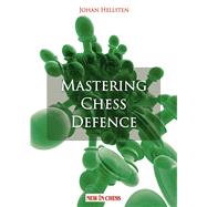 Mastering Defense in Chess by Hellsten, Johan, 9789083483368