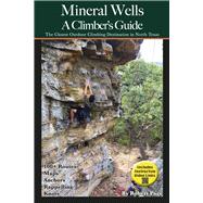 Mineral Wells A Climber's Guide The Closest Outdoor Climbing Destination in North Texas by Page, Robert, 9798350943368