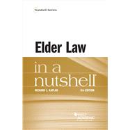Elder Law in a Nutshell(Nutshells) by Kaplan, Richard L., 9798887863368