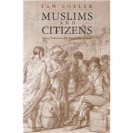 Muslims and Citizens by Coller, Ian, 9780300243369