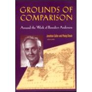 Grounds of Comparison: Around the Work of Benedict Anderson by Cheah,Pheng, 9780415943369