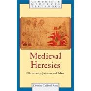 Medieval Heresies by Ames, Christine Caldwell, 9781107023369
