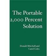 The Portable 2,000 Percent Solution by Coles, Donald Mitchell; Coles, Carol, 9781419663369