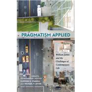 Pragmatism Applied by Stagoll, Clifford S.; Levine, Michael P., 9781438473369
