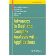 Advances in Real and Complex Analysis With Applications by Ruzhansky, Michael; Cho, Yeol Je; Agarwal, Praveen; Area, Ivn, 9789811043369