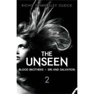 The Unseen Volume 2 Blood Brothers/Sin and Salvation by Cusick, Richie Tankersley, 9780142423370