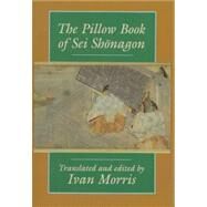 The Pillow Book of Sei Shonagon by SEI, 9780231073370