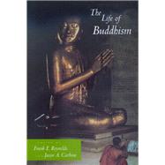 The Life of Buddhism by Reynolds, Frank E., 9780520223370